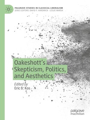 cover image of Oakeshott's Skepticism, Politics, and Aesthetics